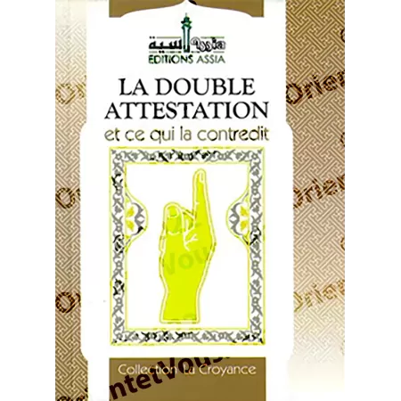 La Double Attestation et ce qui la contredit
