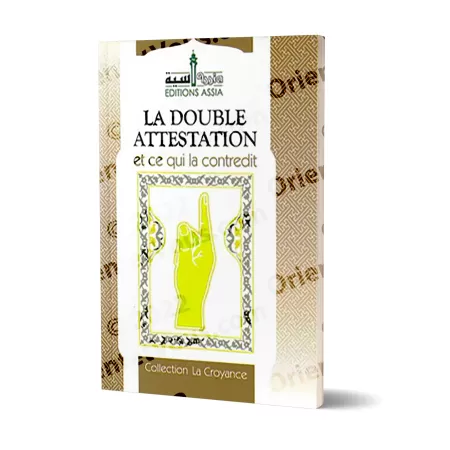 La Double Attestation et ce qui la contredit