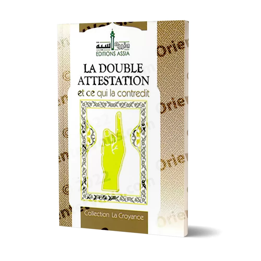 La Double Attestation et ce qui la contredit