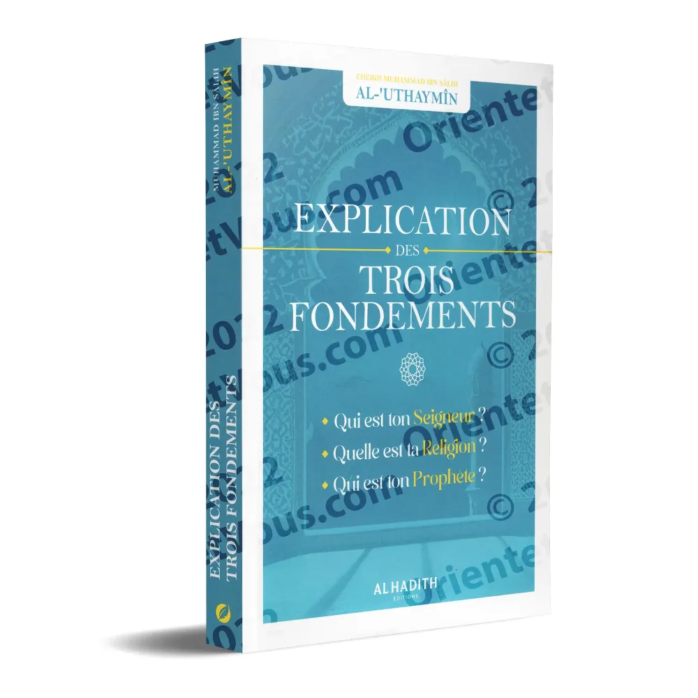 Explication des trois Fondements [Al-'Uthaymîn]