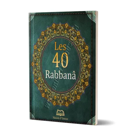 Les 40 Rabbanâ