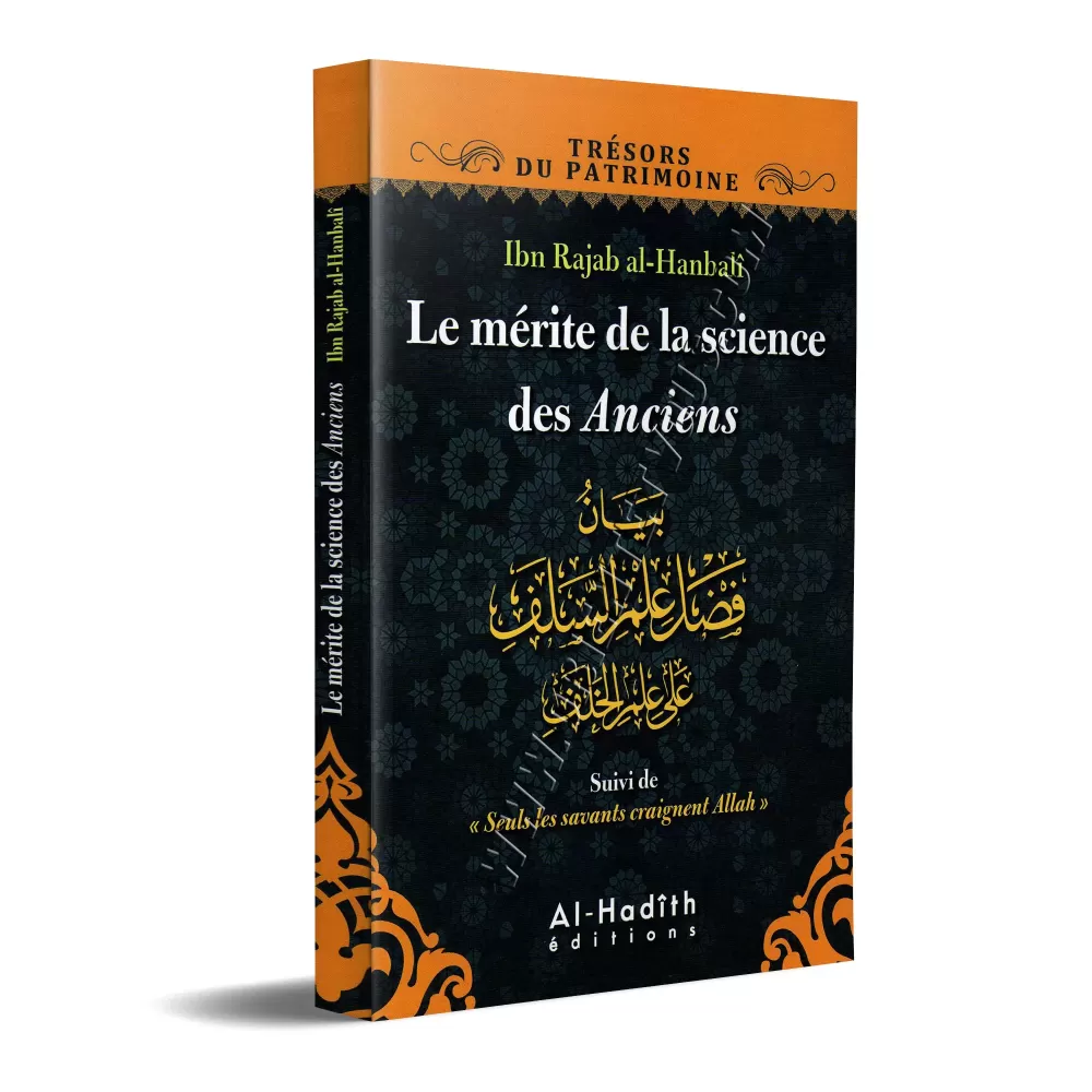 Le mérite de la science des Anciens
