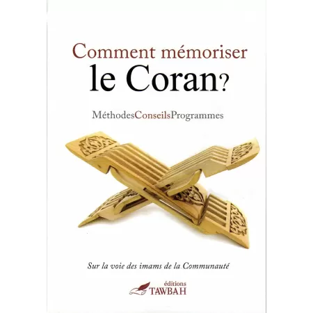 Comment mémoriser le Coran ?