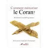 Comment mémoriser le Coran ?
