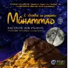 L'histoire du prophète Muhammad racontée aux enfants [1ère Partie]