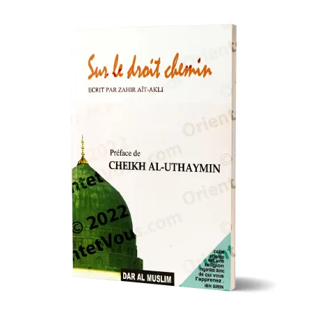 Sur le droit chemin : Comprendre La Droiture (Al-Istiqâma)