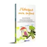 J'éduque mon enfant