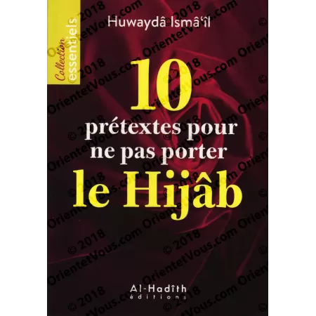 10 Prétextes pour ne Pas Porter le Hijab