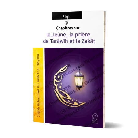 Chapitres sur le Jeûne, la Prière de Tarawih et la Zakât