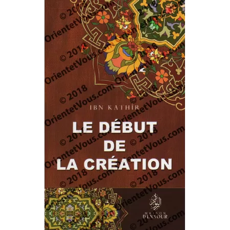 Le Début de la Création [Ibn Kathir]