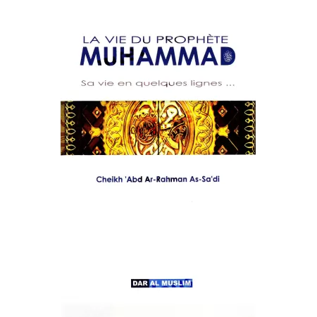 La Vie du prophète Muhammad [as-Sa'di]