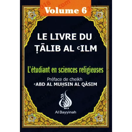 Le Livre Du Talib Al 'ilm - Vol. 6