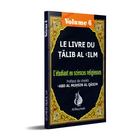 Le Livre Du Talib Al 'ilm - Vol. 6