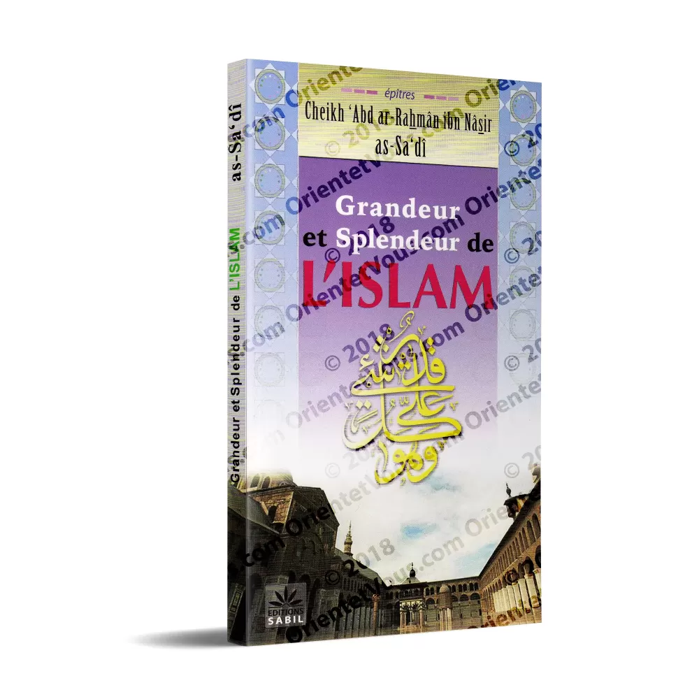 Grandeur et Splendeur de l'Islam