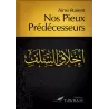 Ainsi étaient Nos Pieux Prédécesseurs [Nouvelle Edition Augmentée]