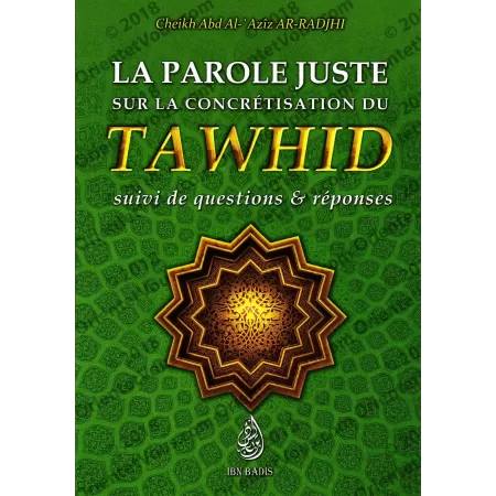 La Parole Juste sur la Concrétisation du Tawhid