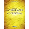 L'histoire de la vierge Marie et la vérité sur la vie de Jésus