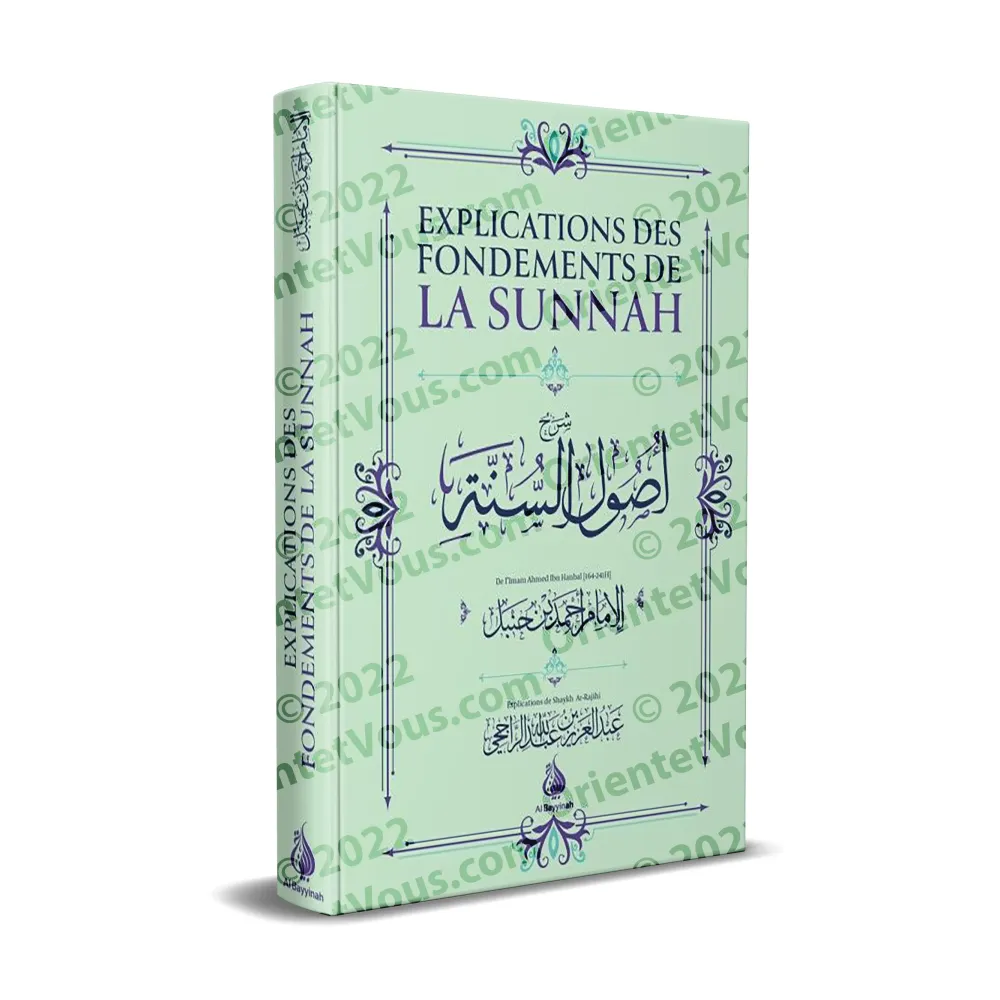 Explication des fondements de la Sunnah de l'imam Ahmad [Ar-Râjihî]