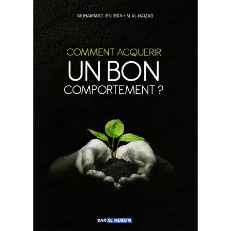 Comment Acquérir un Bon Comportement ?