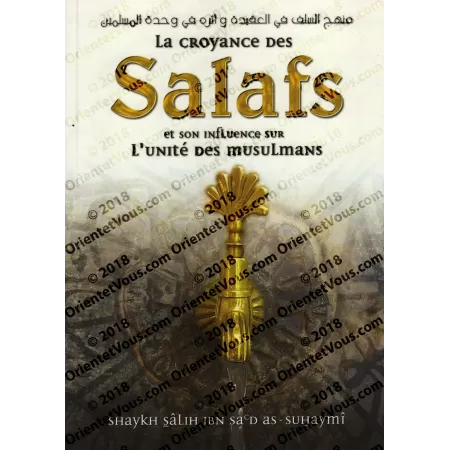 La Croyance des Salafs et son Influence sur l'unité des Musulmans