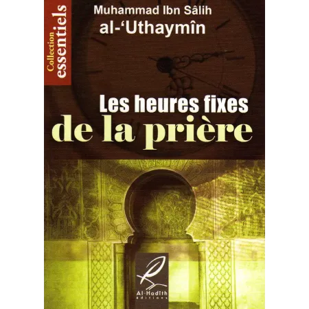 Les heures fixes de la prière