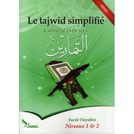 Le Tajwid Simplifié : Cahier d'Exercices, Niveaux 1 & 2