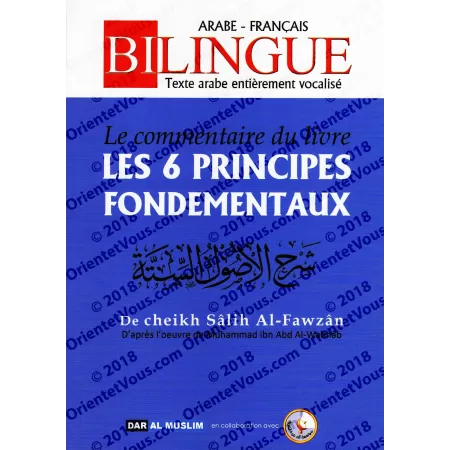 Le commentaire du livre "Les 6 principes fondamentaux" [Al-Fawzân - Édition Bilingue]