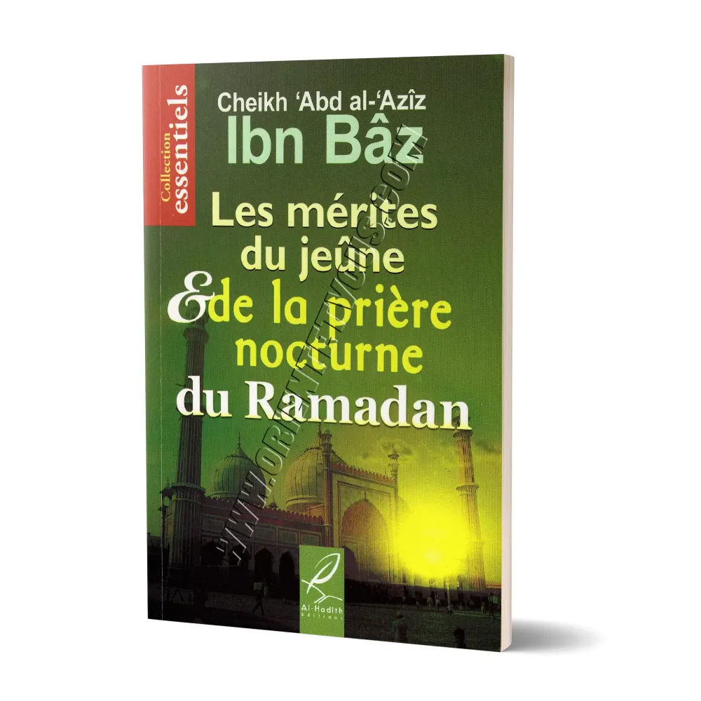 Les mérites du jeûne et de la prière nocturne du Ramadan