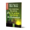Les mérites du jeûne et de la prière nocturne du Ramadan
