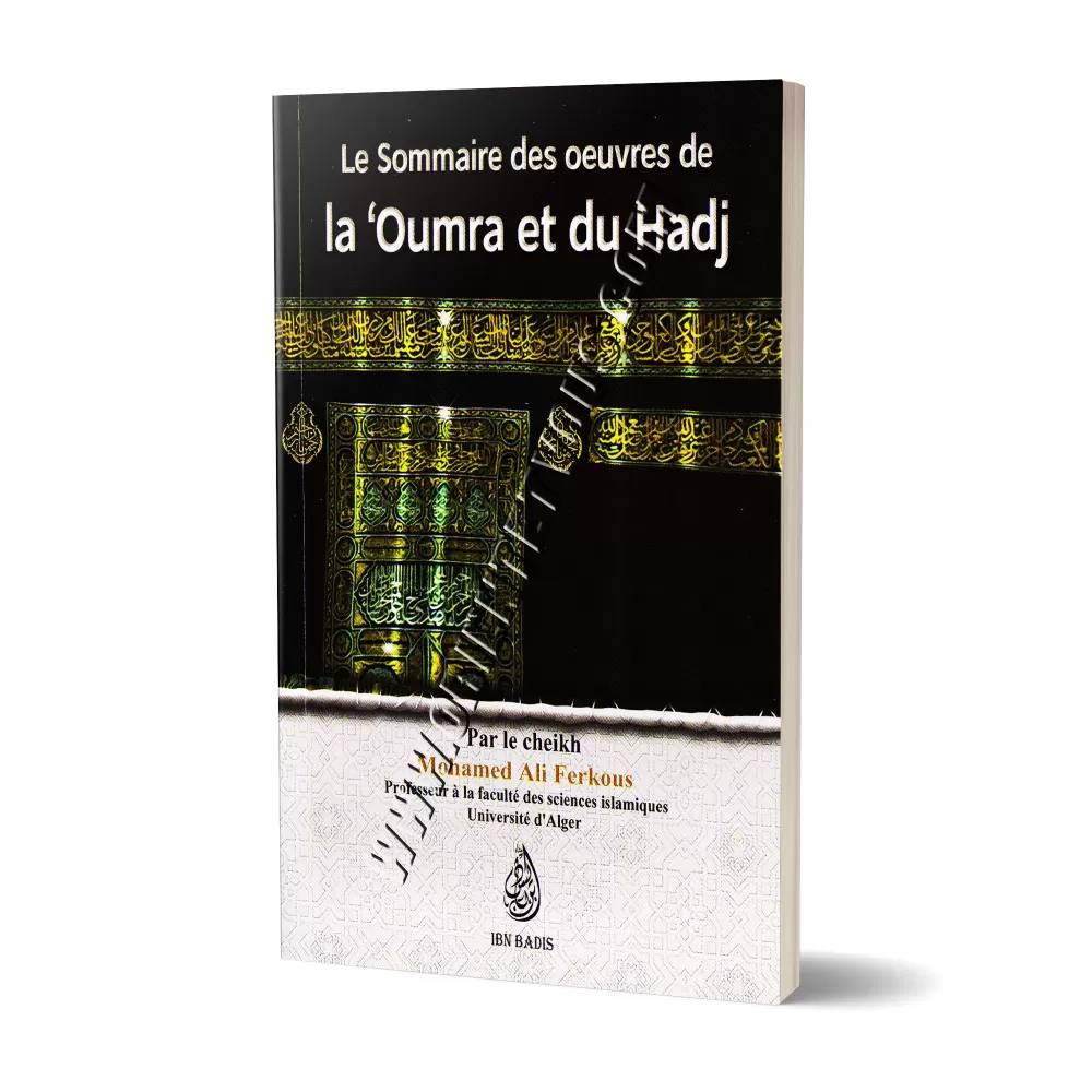 Le sommaire des œuvres de la 'Oumra et du Hadj