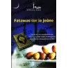 Fatawas sur le Jeûne