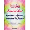 Fatâwâ an-Nissâ': Questions Religieuses Concernant les Femmes