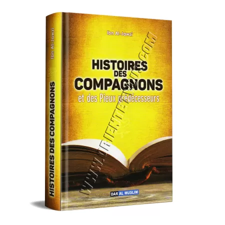 Histoires des Compagnons et des Pieux Prédécesseurs