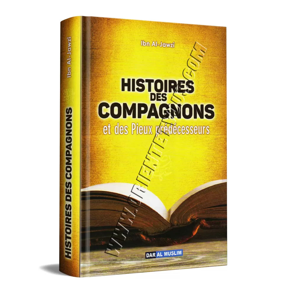 Histoires des Compagnons et des Pieux Prédécesseurs