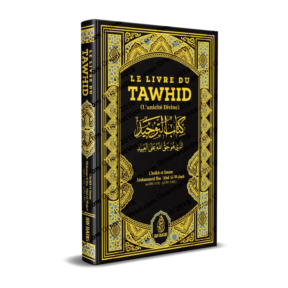 Couverture Livre Tawhid Muhammad – Le Livre du Tawhid de Muhammad ibn Abd Al-Wahhâb en format poche clair et complet
