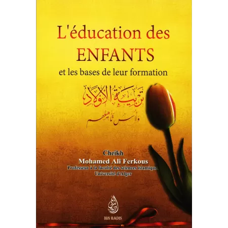 L'éducation des Enfants et les bases de leur formation