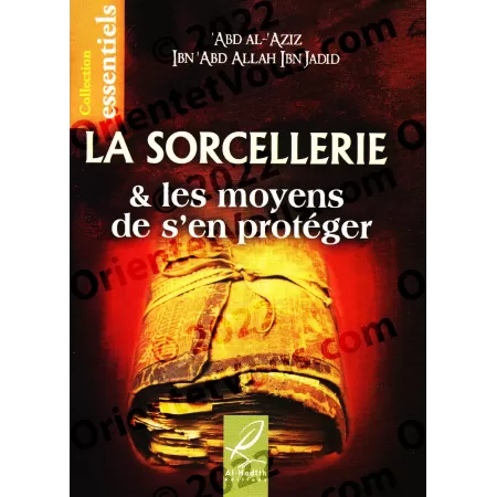 La sorcellerie et les moyens de s'en protéger