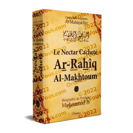 Le Nectar Cacheté - Ar-Rahîq Al-Makhtoum - Biographie du Prophète Muhammad ﷺ [Nouvelle édition avec cartes couleurs]