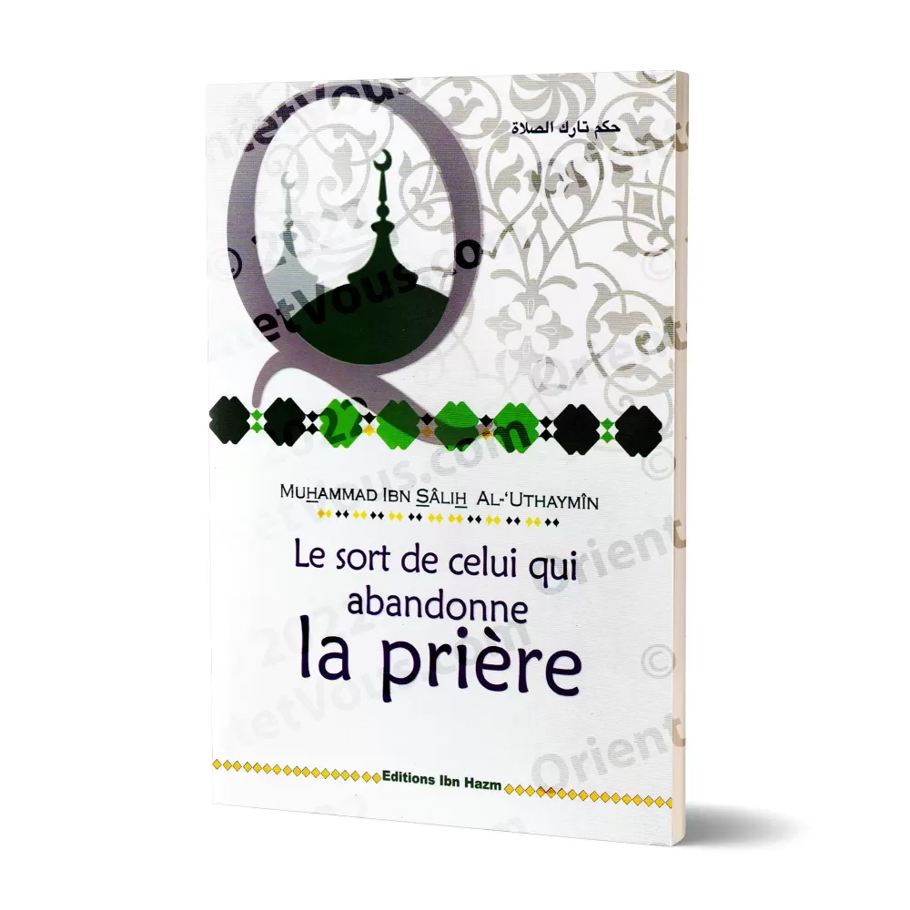 Le sort de celui qui abandonne la prière