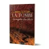 La Tombe: Son supplice et sa félicité