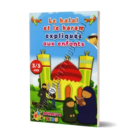 Le Halal et le Haram expliqués aux Enfants [3/5 ans]