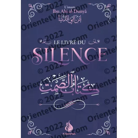 Le Livre du Silence d'Ibn Abî al-Dunyâ