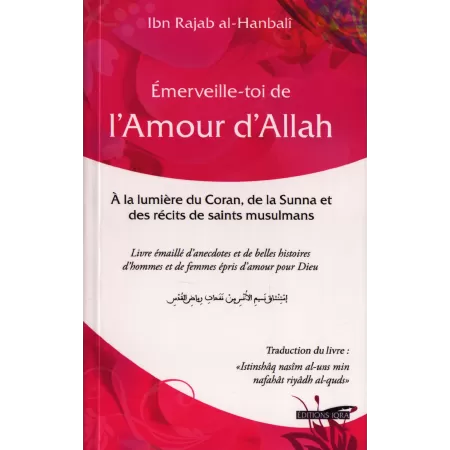 Émerveille-toi de l'Amour d'Allah