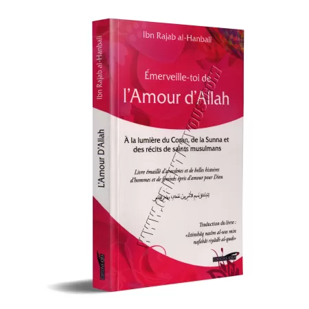 Émerveille-toi de l'Amour d'Allah