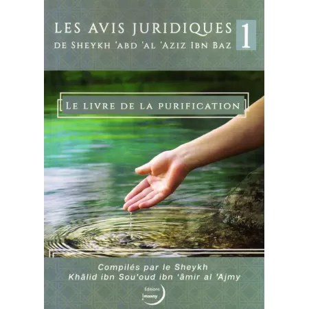Les Avis Juridiques de Sheykh Ibn Baz: Le Livre de la Purification
