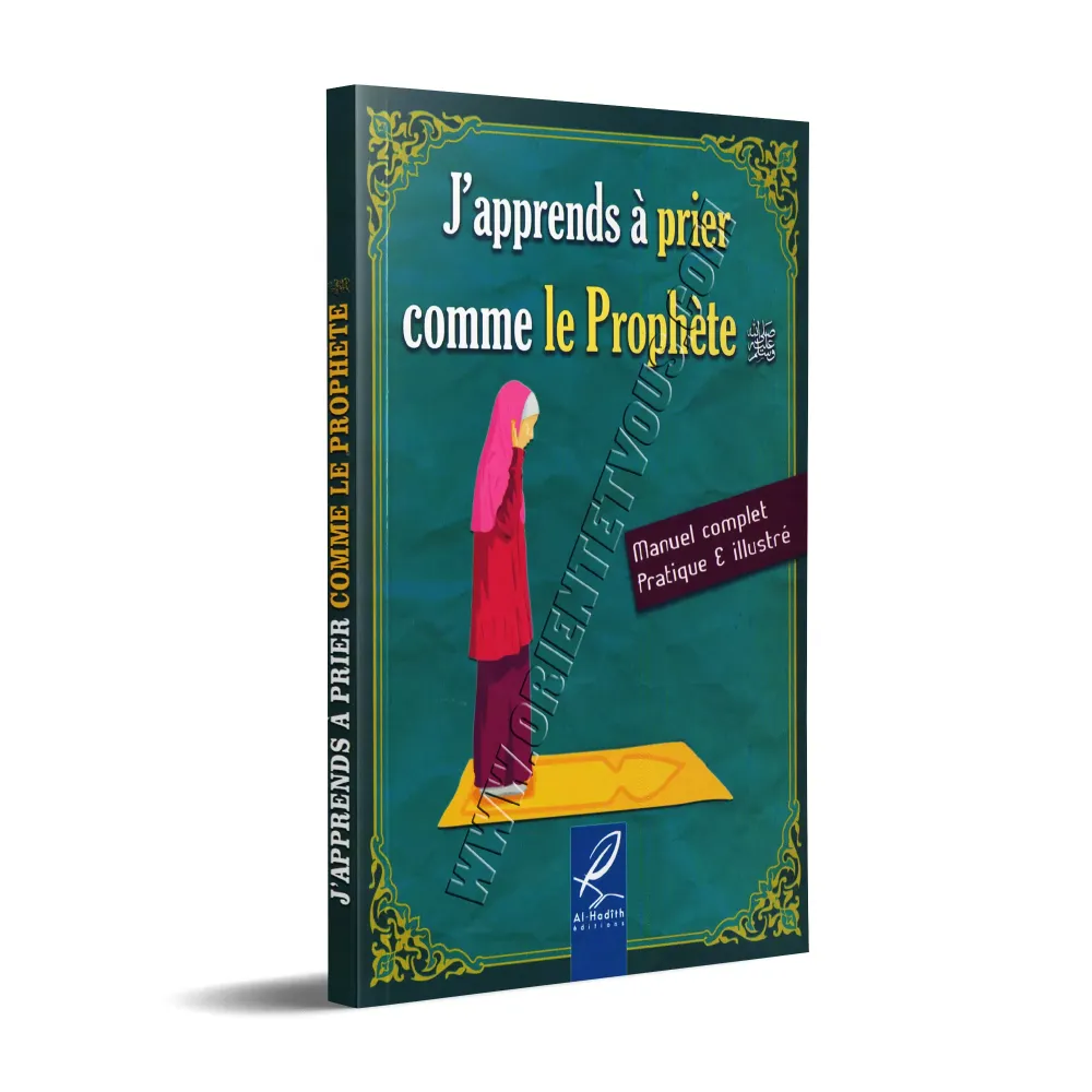 J'apprends à Prier comme le Prophète [Version Fille]
