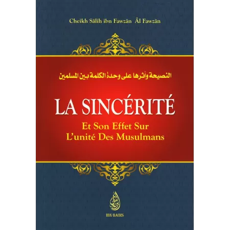 La Sincérité et son Effet sur l'Unité des Musulmans