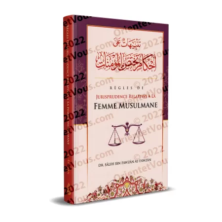 Règles de Jurisprudence Relatives à la Femme Musulmane