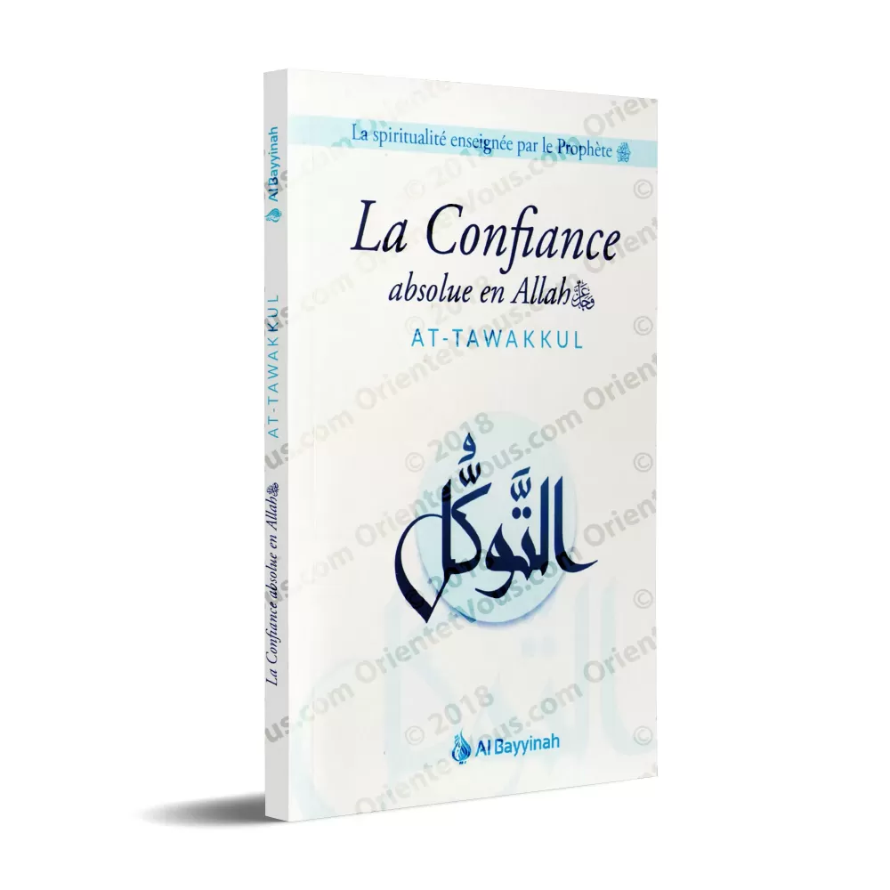 La Confiance absolue en Allah (At-Tawakkul)