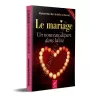 Le mariage, un nouveau départ dans la Vie